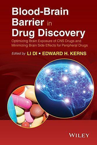 Blood Brain Barrier In Drug Discovery Optimizing Brain Exposure Of Cns Drugs And Minimizing Brain Side Effects For Peripheral Drugs