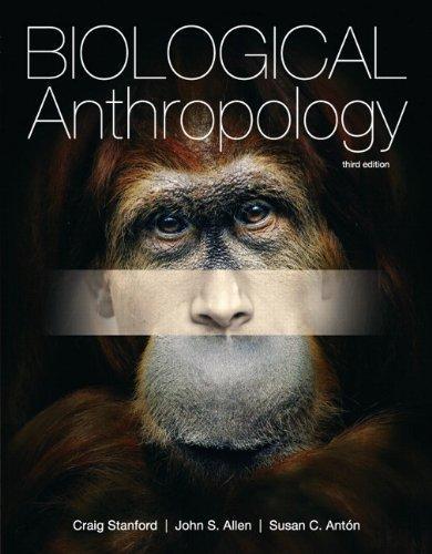 Biological Anthropology The Natural History Of Humankind 3Rd