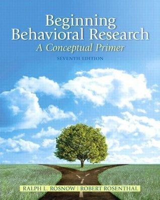 Beginning Behavioral Research A Conceptual Primer 7Th