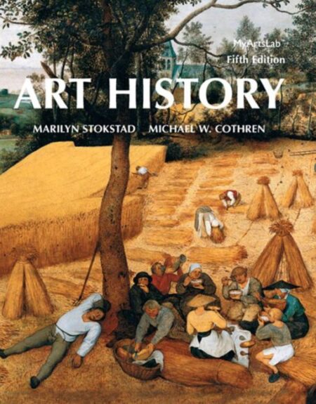 Art History 5th 5E Marilyn Stokstad