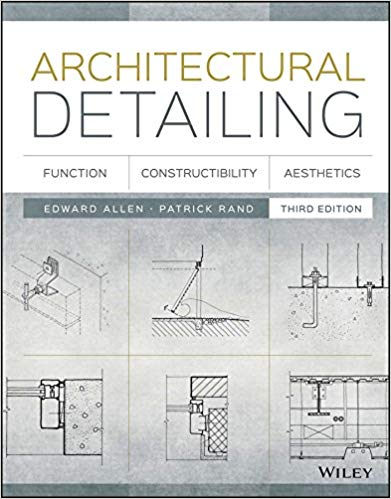 Architectural Detailing Function Constructibility Aesthetics 3rd