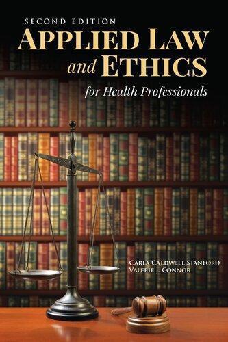 Applied Law And Ethics For Health Professionals 2Nd