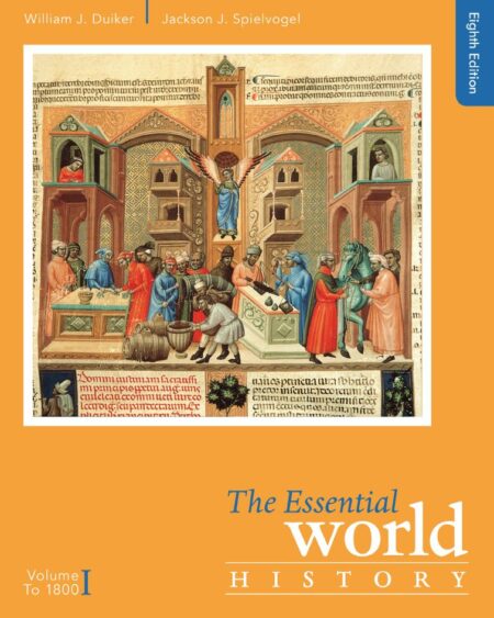 The Essential World History Volume I To 1800 8th 8E
