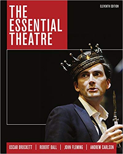 The Essential Theatre 11th by Oscar G Brockett