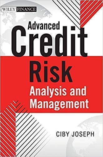 Advanced Credit Risk Analysis And Management Advanced Credit Risk Analysis And Management
