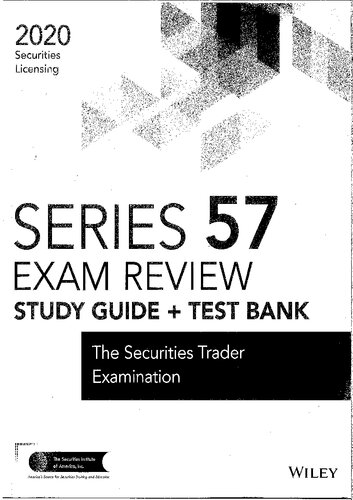 Wiley Series 57 Securities Licensing Exam Review 2020 Test Bank The Securities Trader Examination