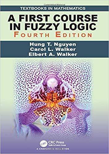 A First Course In Fuzzy Logic 4Th