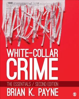 White Collar Crime The Essentials 2Nd