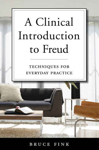 A Clinical Introduction To Freud Techniques For Everyday Practice A Clinical Introduction To Freud Techniques For Everyday Practice