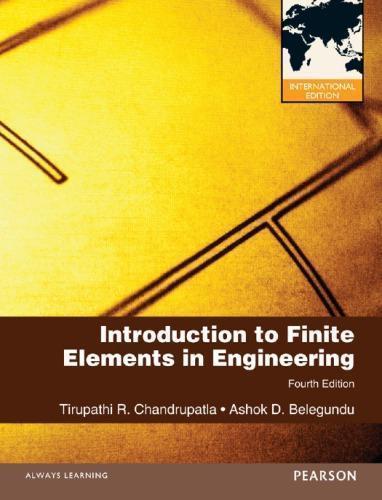 Introduction To Finite Elements In Engineering Fourth 4Th