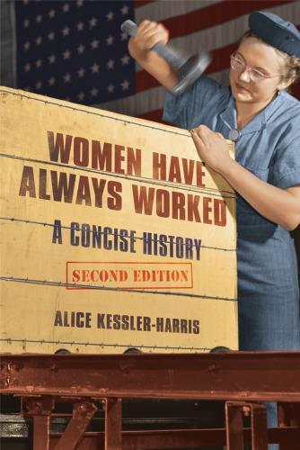 Women Have Always Worked A Concise History 2Nd