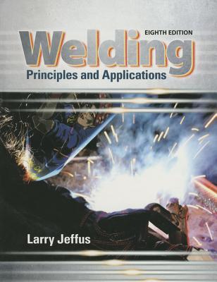 Welding Principles And Applications 8Th