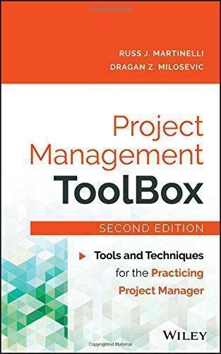 Project Management Toolbox Tools And Techniques For The Practicing Project Manager 2Nd
