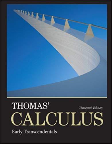 Thomas Calculus Early Transcendentals 13Th