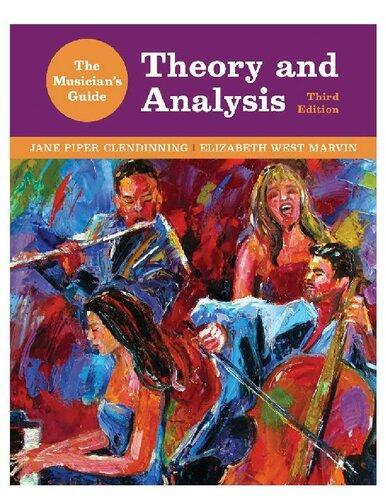 The Musicians Guide To Theory And Analysis Third The Musicians Guide Series 3Rd