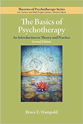 The Basics Of Psychotherapy An Introduction To Theory And Practice 2Nd