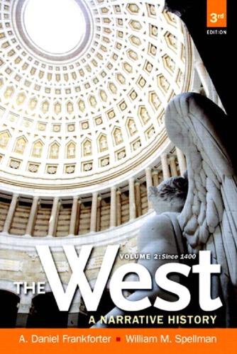 The West A Narrative History Volume Two Since 1400 3Rd