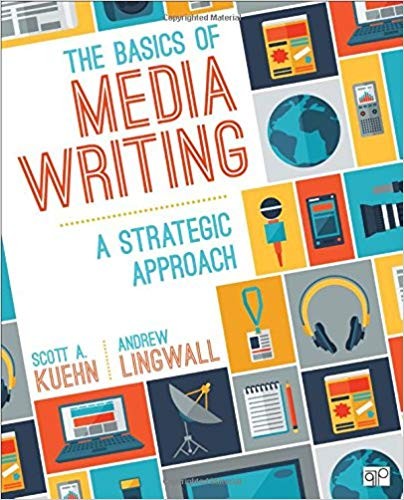 The Basics of Media Writing A Strategic Approach 3rd
