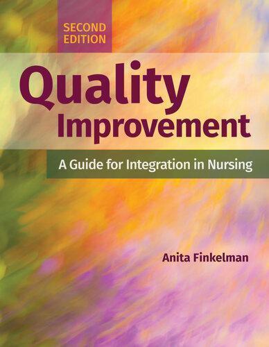 Quality Improvement A Guide For Integration In Nursing 2Nd