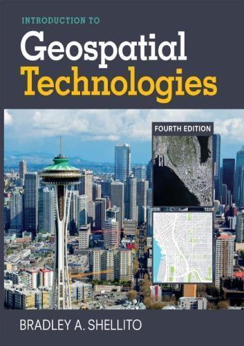 Introduction To Geospatial Technologies 4Th Introduction To Geospatial Technologies 4Th