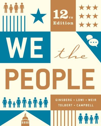 We The People An Introduction To American Politics 12Th