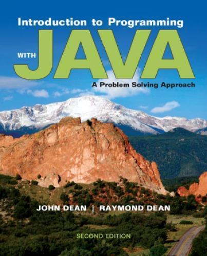 Introduction To Programming With Java A Problem Solving Approach 2Nd