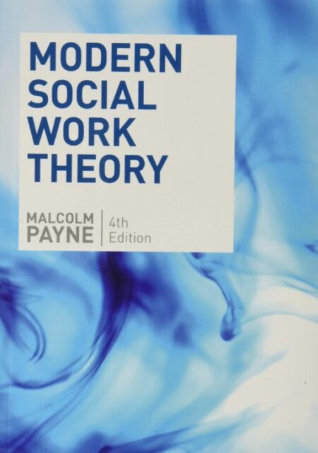 Modern Social Work Theory 4Th