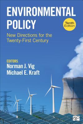 Environmental Policy New Directions For The Twenty First Century 10Th