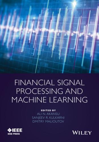 Financial Signal Processing And Machine Learning