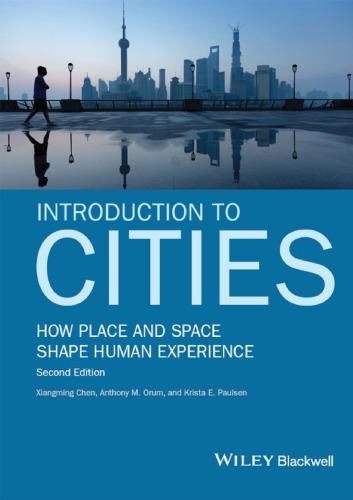 Introduction To Cities How Place And Space Shape Human Experience 2Nd Introduction To Cities How Place And Space Shape Human Experience 2Nd