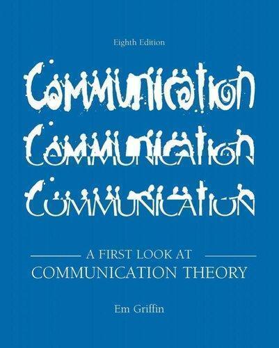 A First Look At Communication Theory 8Th A First Look At Communication Theory 8Th