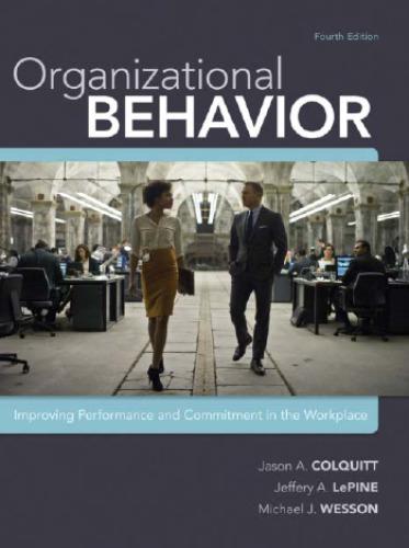 Organizational Behavior Improving Performance And Commitment In The Workplace 4Th