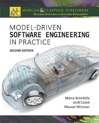 Model Driven Software Engineering In Practice Second Synthesis Lectures On Software Engineering 2Nd