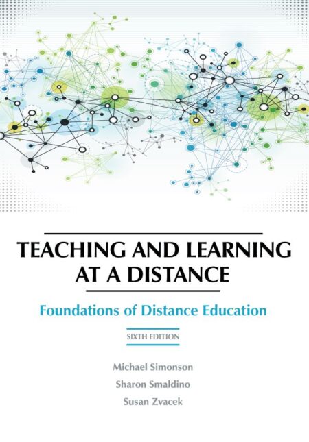Teaching and Learning at a Distance 6th 6E