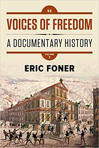 Voices of Freedom A Documentary History Fifth Vol 1 5th