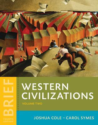 Western Civilizations Their History Their Culture 4Th