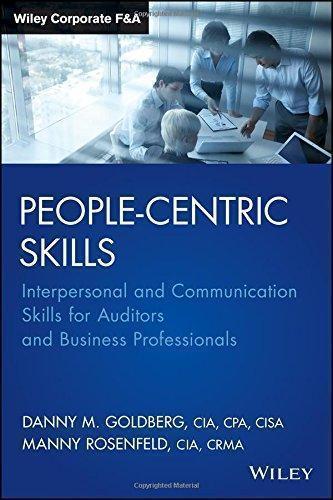 People Centric Skills Interpersonal And Communication Skills For Auditors And Business Professionals