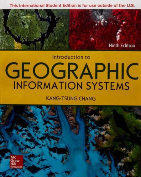 Introduction To Geographic Information Systems 9Th