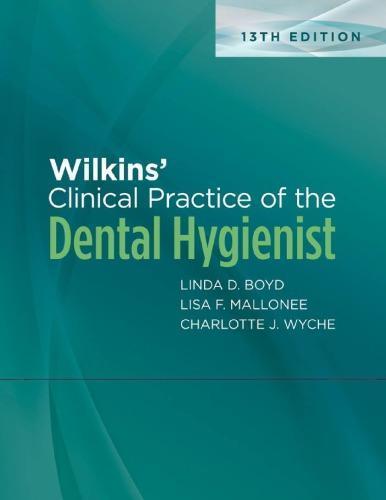 Wilkins Clinical Practice Of The Dental Hygienist 13Th