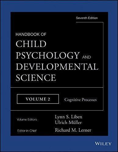 Handbook Of Child Psychology And Developmental Science Vol 2 Cognitive Processes
