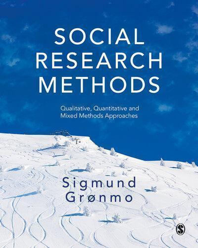 Social Research Methods Qualitative Quantitative And Mixed Methods Approaches