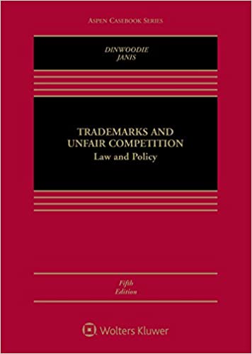 Trademarks And Unfair Competition Law And Policy Aspen Casebook 5Th
