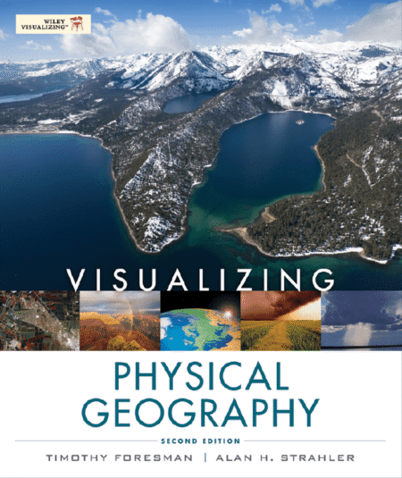 Visualizing Physical Geography 2nd