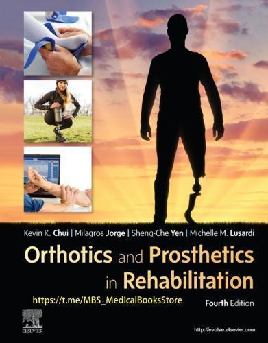 Orthotics And Prosthetics In Rehabilitation 4Th