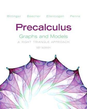 Precalculus Graphs And Models A Right Triangle Approach 5Th