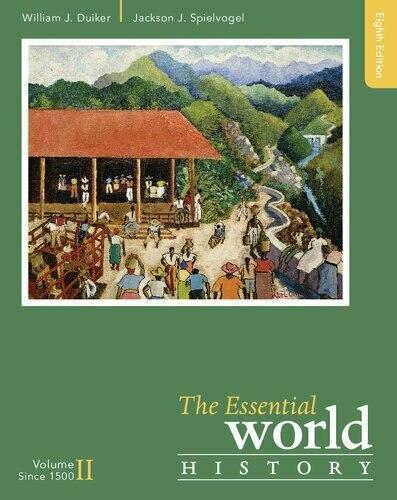 The Essential World History Volume Ii Since 1500 8th