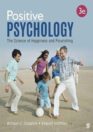 Positive Psychology The Science Of Happiness And Flourishing 3Rd