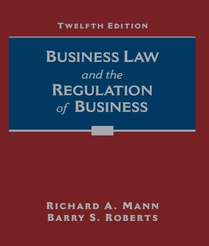 Business Law And The Regulation Of Business 12Th