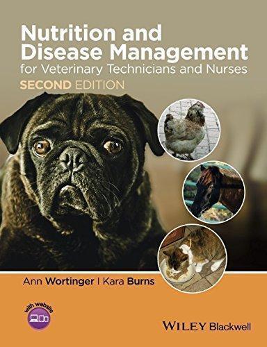 Nutrition And Disease Management For Veterinary Technicians And Nurses 2Nd