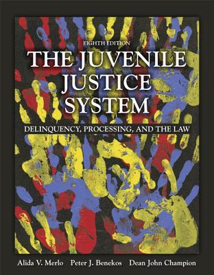 The Juvenile Justice System Delinquency Processing and the Law
